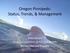 Oregon Pinnipeds: Status, Trends, & Management. Robin Brown Oregon Department of Fish and Wildlife Marine Mammal Program