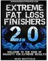 Extreme Fat Loss Finishers 2.0