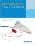 PERFORMANCE YOU CAN TRUST. EverFlex Self-expanding Peripheral Stent with Entrust Delivery System
