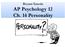 Bryant-Taneda. AP Psychology 12 Ch. 14 Personality