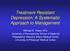 Treatment Resistant Depression: A Systematic Approach to Management