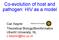 Co-evolution of host and pathogen: HIV as a model. Can Keşmir Theoretical Biology/Bioinformatics Utrecht University, NL