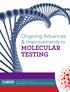 Ongoing Advances & Improvements in MOLECULAR TESTING. Association of Community Cancer Centers Ongoing Advances & Improvements in MOLECULAR TESTING 1