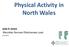 Physical Activity in North Wales