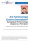 Are Full-Coverage Crowns Overutilized? Supragingival Partial-Coverage Designs As a First Option