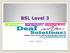 BSL Level 3. Gary L Taylor