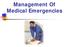 Management Of Medical Emergencies