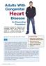 Adults With Congenital Heart. Disease. An Expanding Population. In this article: