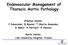 Endovascular Management of Thoracic Aortic Pathology Stéphan Haulon, J Sobocinski, B Maurel, T Martin-Gonzalez, R Spear, A Hertault, R Azzaoui