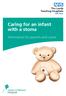 The Leeds Teaching Hospitals NHS Trust Caring for an infant with a stoma