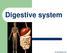 Digestive system. Dr. Sami Zaqout. IUG