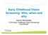 Early Childhood Vision Screening- Who, when and why. Joanne Wooldridge, VCH Early Childhood Vision Screening Coordinator