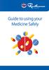 Guide to using your Medicine Safely