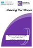 Involving you, improving care. Sharing Our Stories. Personal and Public Involvement 2012/2013. Annual Progress Report. Sharing Our Stories