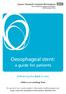Oesophageal stent: a guide for patients. Delivering the best in care. UHB is a no smoking Trust