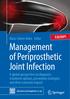 Management of Periprosthetic Joint Infection A global perspective on diagnosis, treatment options, prevention strategies and their economic impact