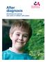 After diagnosis Information for parents and carers of children with autism