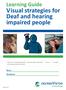 Visual strategies for Deaf and hearing impaired people