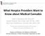 What Hospice Providers Want to Know about Medical Cannabis