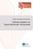 PATIENT INFORMATION LEAFLET. Catheter Ablation for Supra-Ventricular Tachycardia