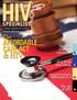 HIV. Affordable & HIV. The. Updated IAS-USA Guidelines. ACA: It's in Your Hands. HRSA and ACA. The Art of ART. Deborah Parham Hopson: