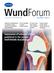 WundForum. Summaries of selected articles published in the journal HARTMANN WundForum. A publication of the HARTMANN GROUP Issue 3/2008 Volume 15