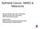 Epithelial Cancer- NMSC & Melanoma