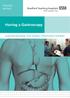 Intranet version. Bradford Teaching Hospitals. NHS Foundation Trust. Having a Gastroscopy. Gastroenterology Unit patient information booklet
