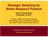 Strategic Sampling for Better Research Practice Survey Peer Network November 18, 2011