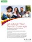All About Your Dental Coverage University of Southern California Student Dental Plan