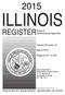 ILLINOIS REGISTER RULES PUBLISHED BY JESSE WHITE SECRETARY OF STATE. Rules of. Governmental Agencies. Volume 39, Issue 19.