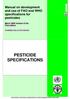 PESTICIDE SPECIFICATIONS. Manual on development and use of FAO and WHO specifications for pesticides [ ] March 2006 revision of the First edition