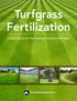 Turfgrass Fertilization. A Basic Guide for Professional Turfgrass Managers