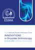 ESSKA Advanced Shoulder Arthroscopy Course. INNOVATIONS in Shoulder Arthroscopy June Rotterdam, The Netherlands