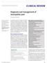 Clinical Review. Diagnosis and management of neuropathic pain. R Freynhagen, 1 M I Bennett 2. For the full versions of these articles see bmj.