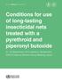 Conditions for use of long-lasting insecticidal nets treated with a pyrethroid and piperonyl butoxide