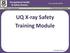 UQ X-ray Safety Training Module