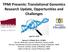 TPMI Presents: Translational Genomics Research Update, Opportunities and Challenges