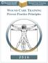 Wound Care Training Proven Practice Principles. WOUND CARE TRAINING Proven Practice Principles
