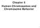 Chapter 5 Human Chromosomes and Chromosome Behavior