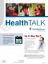 Health TALK. Is it the flu? DID YOU KNOW? Know the symptoms. THE KEY TO A GOOD LIFE IS A GREAT PLAN