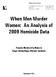 When Men Murder Women: An Analysis of 2009 Homicide Data. Females Murdered by Males in Single Victim/Single Offender Incidents
