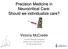 Precision Medicine in Neurocritical Care: Should we individualize care?