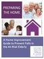 PREPARING THE HOME. A Home Improvement Guide to Prevent Falls in the At-Risk Elderly. odontogeriatria.net.br