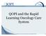 QOPI and the Rapid Learning Oncology Care System. Copyright 2011 American Society of Clinical Oncology. All rights reserved 1