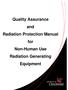 Quality Assurance and Radiation Protection Manual for Non-Human Use Radiation Generating Equipment