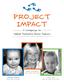 PLEASE INVEST IN PROJECT IMPACT TO SAVE THESE KIDS