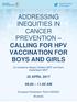 ADDRESSING INEQUITIES IN CANCER PREVENTION CALLING FOR HPV VACCINATION FOR BOYS AND GIRLS