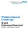 Wireless Capsule Endoscopy. GI Unit Endoscopy Department Patient Information Leaflet