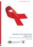 PROGRESS ON KEY INDICATORS PROGRESS ON KEY INDICATORS MARCH 2015 GAUTENG PROVINCIAL STRATEGIC PLAN FOR HIV, TB AND STIS ( )